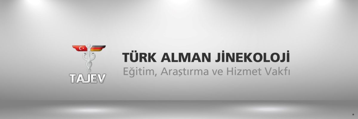 Türk Alman Jinekoloji Vakfı (TAJEV) Etkinlik ve Bursları